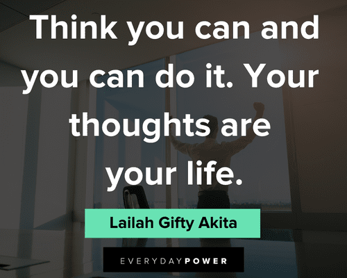 you can do it quotes about think you can and you can do it. your thoughts are your life