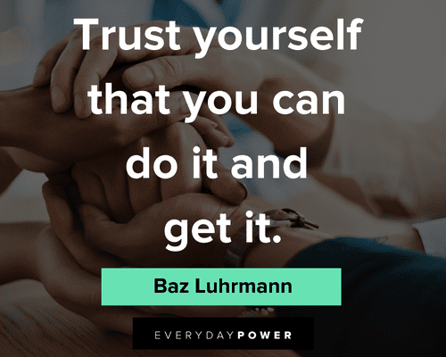 you can do it quotes on trust yourself