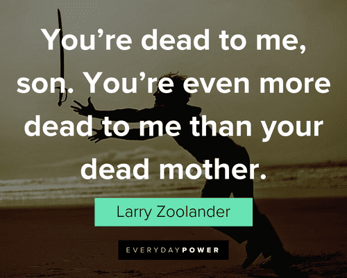 heart breaking Zoolander Quotes